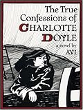 The True Confessions of Charlotte Doyle