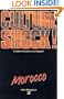 Culture Shock! Morocco (Culture Shock! A Survival Guide to Customs & Etiquette)