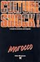 Culture Shock! Morocco