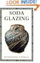 Soda Glazing (Ceramics Handbooks)