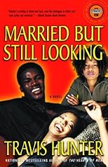 Married but Still Looking: A Novel (Strivers Row)