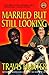 Married but Still Looking: A Novel (Strivers Row)