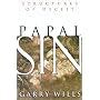Papal Sin: Structures of Deceit by Garry Wills