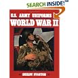 U.S. Army Uniforms of World War II by ShelL. Stanton