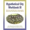 Hypothetical City Workbook III: Exercises and GIS Data to Accompany Urban Land Use Planning, Fifth Edition (No. 3)