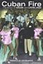 Cuban Fire: The Story of Salsa and Latin Jazz