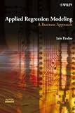 Applied Regression Modeling: A Business Approach