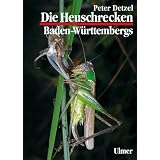 Die Heuschrecken Baden-W�rttembergsvon "Peter Detzel"
