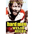 Hard Men of Welsh Rugby