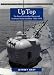 Book Up Top: The Royal Australian Navy and Southeast Asian Conflicts 1955-1972 (The Official History of Australia's Involvement in Southeast Asian Conflict