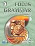Focus on Grammar 3:  An Integrated Skills Approach, Third Edition