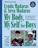 My Body, My Self for Boys: The What s Happening to My Body? Workbook for Boys