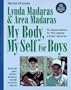 My Body, My Self for Boys: The "What's Happening to My Body?" Workbook for Boys