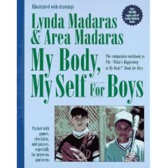My Body, My Self for Boys: The "What's Happening to My Body?" Workbook for Boys