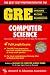  : Gre Computer Science (REA Test Preps)