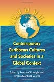 Contemporary Caribbean Cultures and Societies in a Global Context