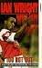Ian Wright - 100 Not Out