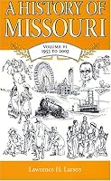 A History Of Missouri: Volume VI, 1953 to 2003