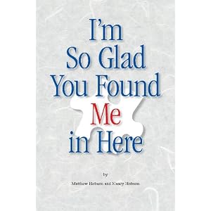 Amazon.com: I'm so Glad You Found Me in Here (9780981974699 ...