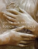 Touching objects : intimate experiences of Italian fifteenth-century art