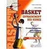 BASKET - ENTRA�NEMENT DES JEUNES - principes fondamentaux et perfectionnement technico-tactique - 150 fiches techniques