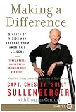 Making a Difference LP: Stories of Vision and Courage from Americas Leaders