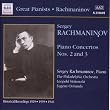 Rachmaninov: Piano Concertos Nos 2 & 3