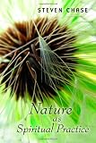 Nature as Spiritual Practice