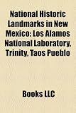 Produkt-Bild: National Historic Landmarks in New Mexico: Los Alamos National Laboratory, Trinity, Taos Pueblo