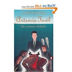 Artemis Fowl - Die verlorene Kolonie: Der f�nfte Roman