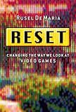 Reset: Changing the Way We Look at Video Games