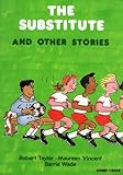 The substitute and other stories
