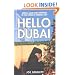 Hello Dubai: Skiing, Sand and Shopping in the World's Weirdest City