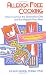 Books : Allergy-free Cooking: How To Survive The Elimination Diet And Eat Happily Ever After
