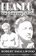 Brando, Tennessee & Me: A Play
