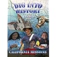 Dig Into History with California Jones: California Missions by 