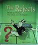 The Rejects - People and Products That Outsmarted the Experts