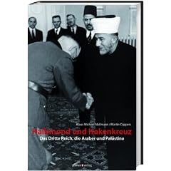 Halbmond und Hakenkreuz: Das "Dritte Reich", die Araber und Pal�stina