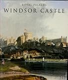 Royal palaces. Windsor Castle : a short history