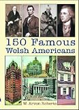 Review Llygad Gwalch Cyf  / 150 Famous Welsh Americans