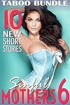 Sinful Mothers 6 (10 Story MILF Bundle Cougar Collection) Sinful Mothers 6 (10 Story MILF Bundle Cougar Collection)