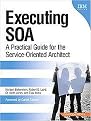 Executing SOA (A Practical Guide For The Service-Oriented Architect) (Developerworks Series) (Revised) (Paperback)