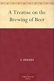  : A Treatise on the Brewing of Beer