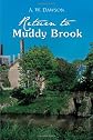 Return to Muddy Brook