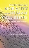 Perspectives on morality and human well-being : a contribution to Islamic economics