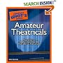 The Complete Idiot's Guide to Amateur Theatricals (Complete Idiot's Guide to)