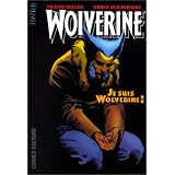 Wolverine 3 je suis wolverinepar Claremont/Miller