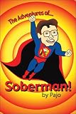 Review PublishAmerica  / The Adventures of Soberman!