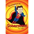 The Adventures of Soberman!
