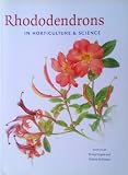 Rhododendrons in horticulture and science : papers presented at the International Rhododendron Conference, Edinburgh, 2002